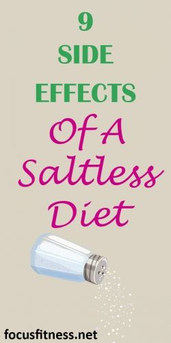 9 Science Backed Side Effects Of A Saltless Diet With 