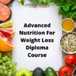 Advanced Nutrition For Weight Loss Diploma Getting Old