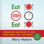 Audiobook Eat Stop Eat Intermittent Fasting Diet To Have
