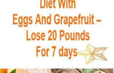 Diet With Eggs And Grapefruit Lose 20 Pounds For 7 Days