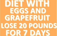 Diet With Eggs And Grapefruit Lose 20 Pounds For 7 Days