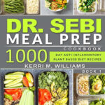 DR SEBI Alkaline Diet Meal Prep Cookbook 1000 Day Quick