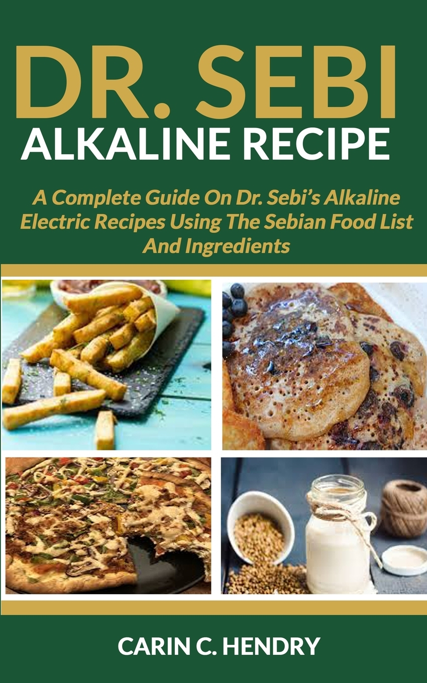 Dr Sebi Books Dr Sebi Alkaline Recipe A Complete 
