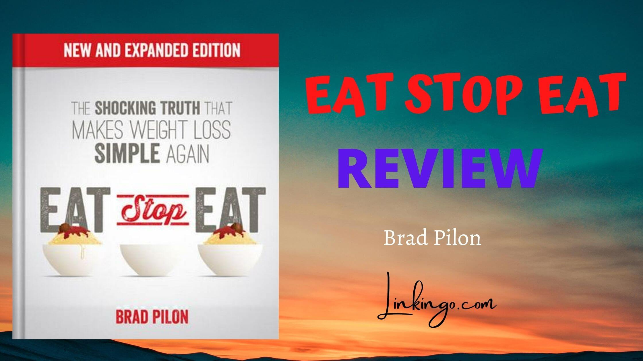 Eat Stop Eat Review Does Brad Pilon s Method Work Any 