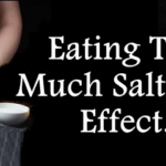 Eating Too Much Salt Side Effects Fitness Combo