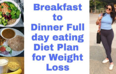 Full Day Diet Plan For Weight Loss Breakfast Lunch