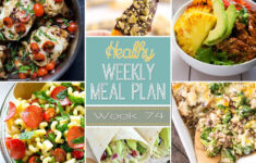 Healthy Weekly Meal Plan 74 Yummy Healthy Easy