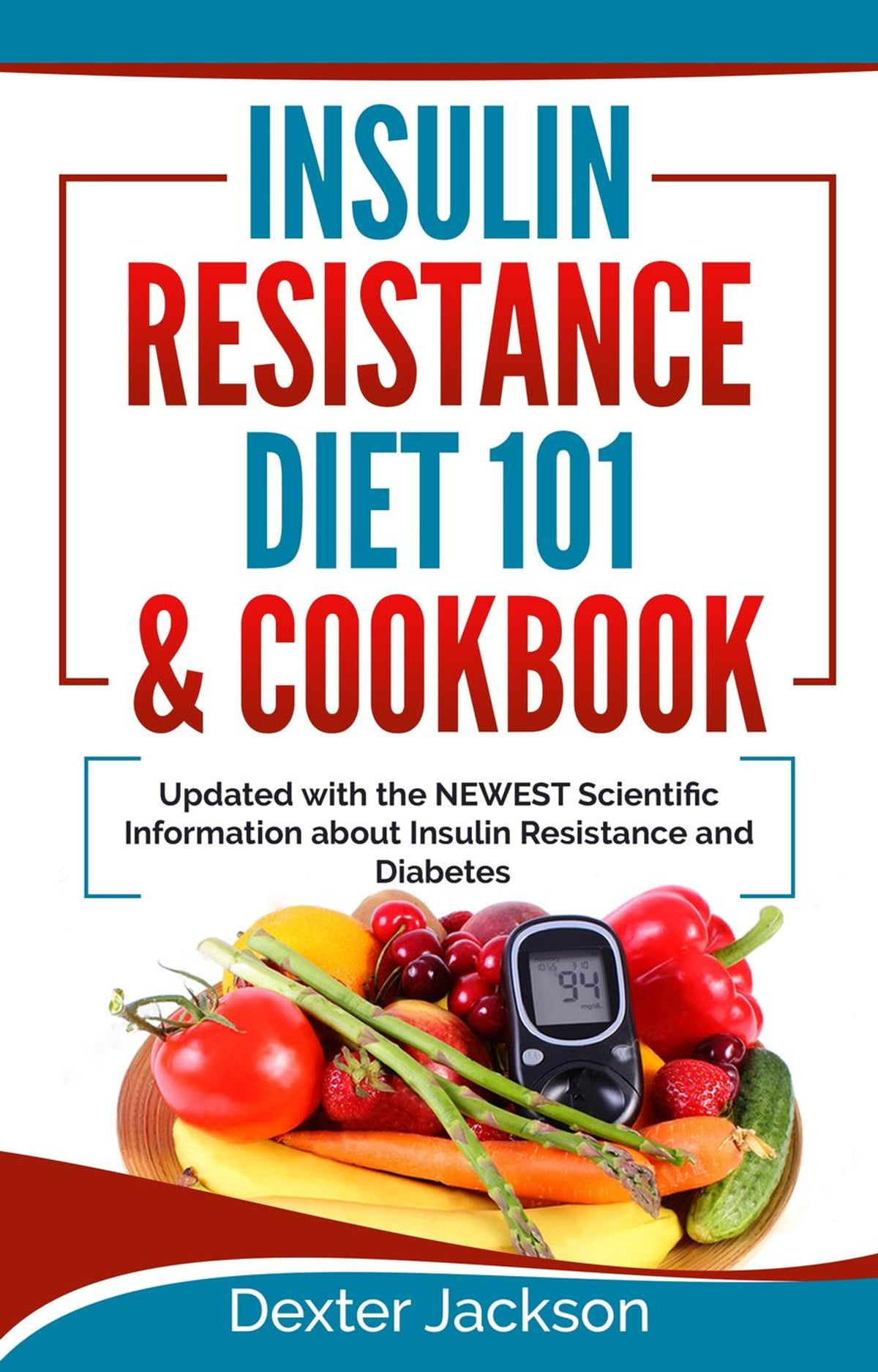 Insulin Resistance Diet 101 Cookbook Beginner s Guide 