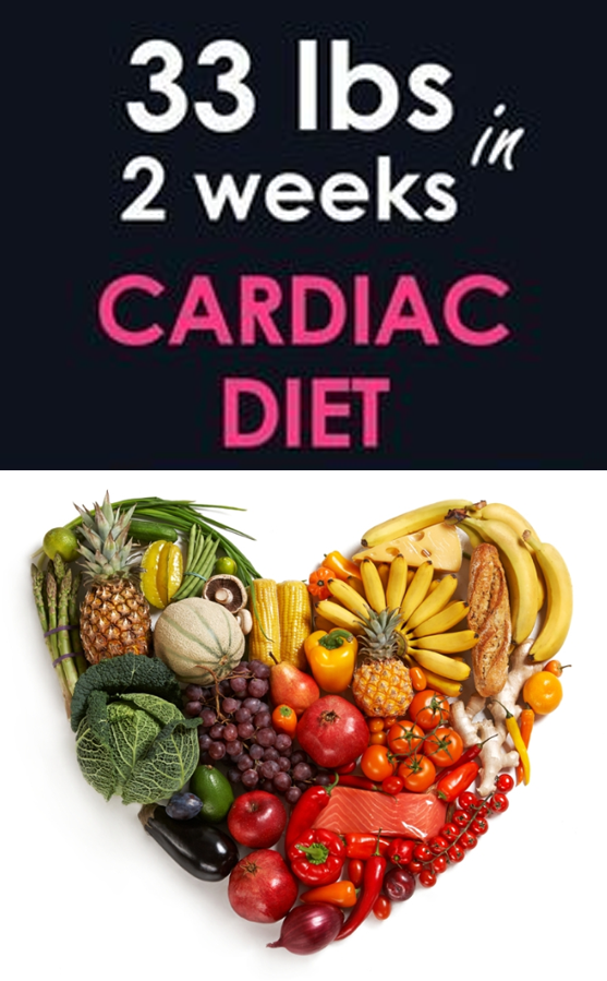 Lose 33 Pounds In 15 Days With Cardiac Diet For Weight 