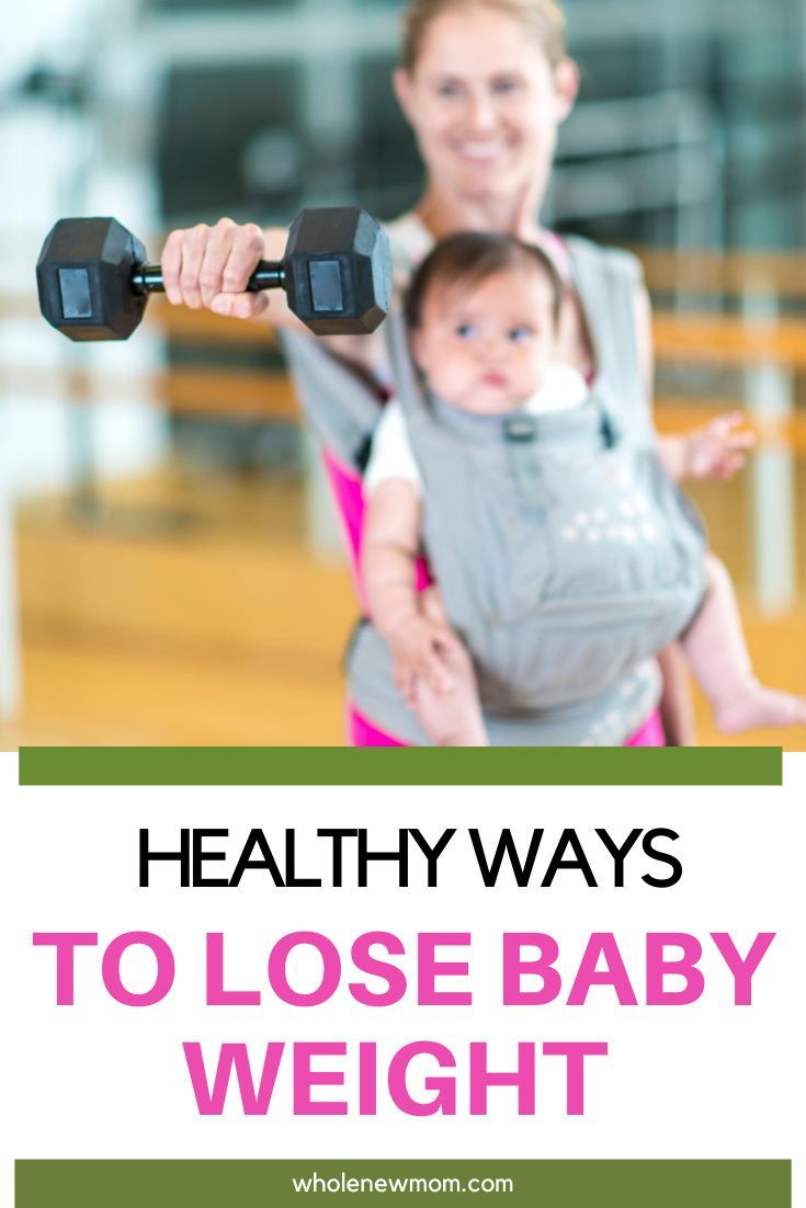 Lose Baby Weight Using These 6 Healthy Steps Whole New 
