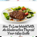 Losing Weight With An Underactive Thyroid Read The Last