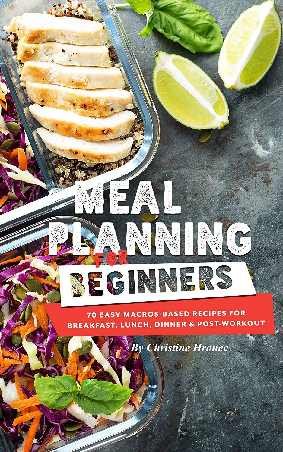 Meal Planning For Beginners 70 Easy Macros Based Recipes 