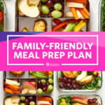 Meal Prep Plan A Week Of Easy Breakfasts Lunches For 4