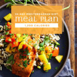 Mediterranean Diet 30 Day Meal Plan 1 200 Calories