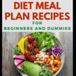 New Gout Diet Meal Plan Recipes For Beginners And Dummies