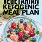 New To The Ketogen Keto Diet For Vegetarians