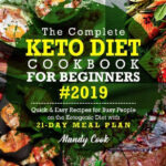 The Complete Keto Diet Cookbook For Beginners 2019 PDF