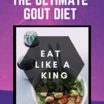 The Ultimate Gout Diet And Cookbook Experiments On