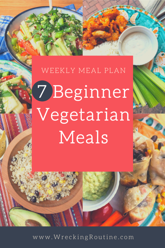 Weekly Meal Plan 7 Beginner Vegetarian Meals Wrecking 
