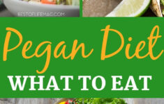 Wondering What You Can Eat On A Pegan Diet Learn What You