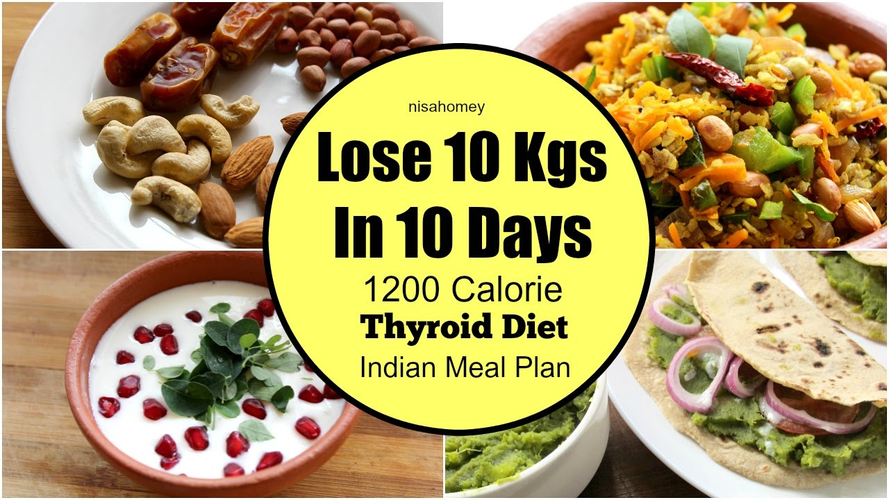 Thyroid Diet How To Lose Weight Fast 10 Kgs In 10 Days 